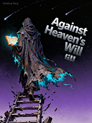 Against Heaven's Will