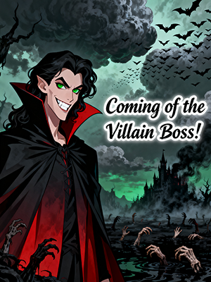 Coming of the Villain Boss!