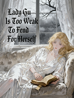 Lady Gu Is Too Weak To Fend For Herself