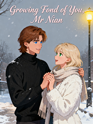 Growing Fond of You, Mr Nian