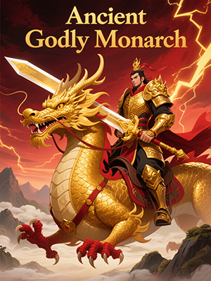 Ancient Godly Monarch