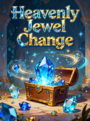 Heavenly Jewel Change