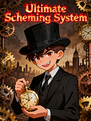 Ultimate Scheming System