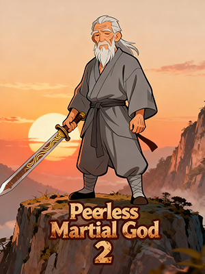 Peerless Martial God 2